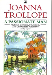 A Passionate Man (Trollope, Joanna)