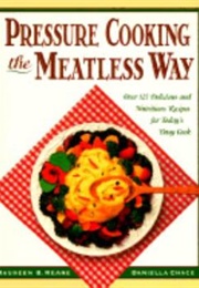 Pressure Cooking the Meatless Way (Chace)
