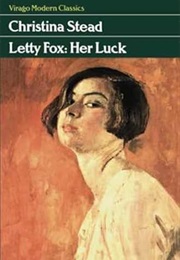 Letty Fox: Her Luck (Christina Stead)