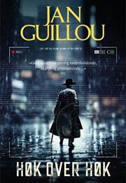 Høk Over Høk (Jan Guillou)