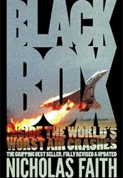Black Box: Inside the World's Worst Air Crashes (Nicholas Faith)