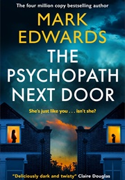 The Psychopath Next Door (Mark Edwards)