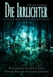 Die Irrlichter (Fabienne Siegmund)