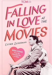 Falling in Love at the Movies (Esther Zuckerman)