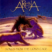 Arena - Songs From the Lions Cage