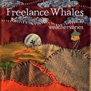 Weathervanes - Freelance Whales