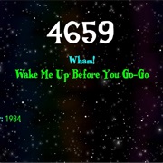 #8572 Wake Me Up Before You Go-Go by Wham!