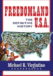 Freedomland U.S.A.: The Definitive History (Michael R. Virgintino)