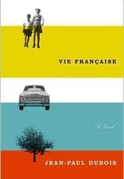 Vie Francaise (Jean-Paul Dubois)