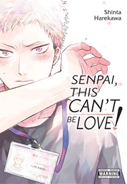 Senpai, This Can't Be Love! (Shinta Harekawa)