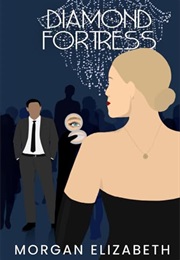 Diamond Fortress (Morgan Elizabeth)