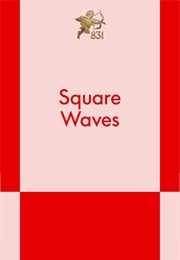 Square Waves (Alexandra Romanoff)