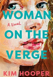 Woman on the Verge (Kim Hooper)