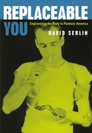 Replaceable You (David Serlin)