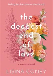 The Deepest End of Love (Lisina Coney)