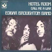 Edgar Broughton Band - Call Me a Liar