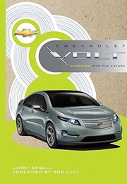 Chevrolet Volt: Charging Into the Future (Edsall)