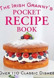 The Irish Granny's Pocket Recipe Book (Biggs)