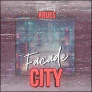 Tommy Krues - Facade City