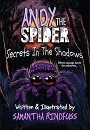 Andy the Spider (Samantha  Rindfuss)
