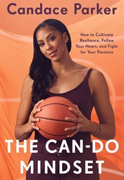 The Can-Do Mindset (Candace Parker)