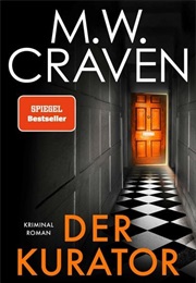 Der Curator / Poe & Bradshaw Ermitteln Bd. 3 (M. W. Craven)