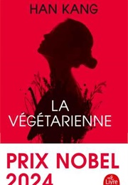 La Végétarienne (Han Kang)