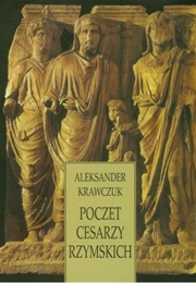 Poczet Cesarzy Rzymskich (Aleksander Krawczuk)