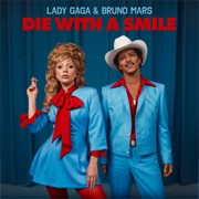 Die With a Smile - Lady Gaga, Bruno Mars