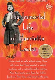 The Immortal Life of Henrietta Lacks (Skloots, Rebecca)
