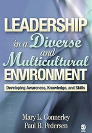 Leadership in a Diverse and Multicultural Environment (Connerley & Pedersen, Ed.)