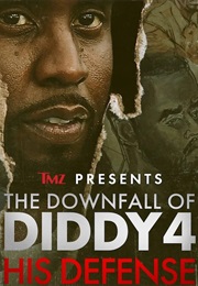 TMZ Presents: The Downfall of Diddy 4: His Defense (2025)