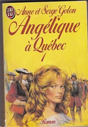 Angelique a Quebec (Anne & Serge Golon)