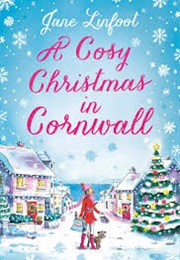 A Cosy Christmas in Cornwall (Jane Linfoot)