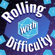 Rolling With Difficulty