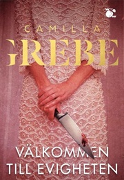 Välkommen Till Evigheten (Camilla Grebe)