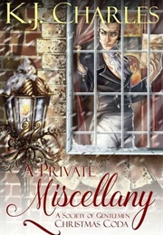 A Private Miscellany (Society of Gentlemen #3.5) (KJ Charles)