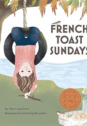 French Toast Sundays (Gloria Spielman & Inbal Gigi Bousidan)