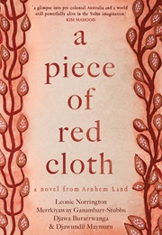A Piece of Red Cloth (Leonie Norrington Et Al)