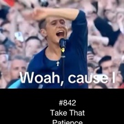 #624 Patience by Take That