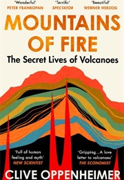 Mountains of Fire (Clive Oppenheimer)
