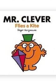 Mr. Clever Flies a Kite (Roger Hargreaves)