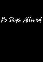 No Dogs Allowed (1996)