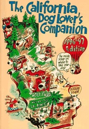 The California Dog Lover's Companion (Goodavage)