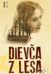 Dievča Z Lesa (Radovan Bezecný)