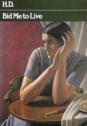 Bid Me to Live (H. D.)