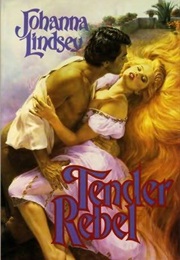 Tender Rebel (Johanna Lindsey)