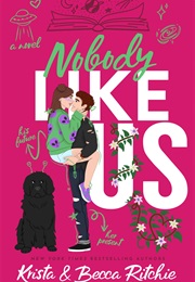 Nobody Like Us (Krista Ritchie)
