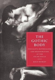 The Gothic Body (Kelly Hurley)