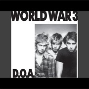 World War 3 - D.O.A.